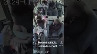 Student assaults Colorado school driver