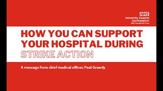 How you can support your hospital during strike action.