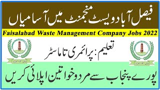 Faisalabad Waste Management Company Jobs 2022 | FWMC Jobs 2022 | FWMC Jobs in Faisalabad 2022