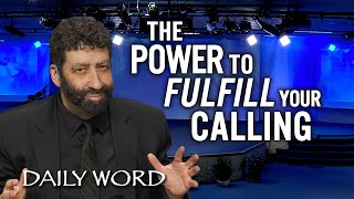 The Power to Fulfill Your Calling | Jonathan Cahn Sermon