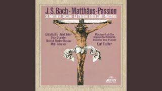 J.S. Bach: St. Matthew Passion, BWV. 244 / Pt. 2 - No. 70 Aria. Alto,Chorus: "Sehet, Jesus hat...