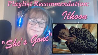 Playlist Recommendation:  Ilhoon "She's Gone"