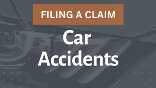 Filing A Claim : Car Accidents