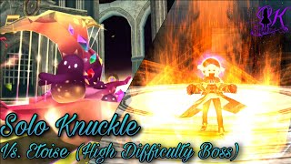 Solo Knuckles Vs. Etoise (New High Difficulty (?) Boss) - [Toram Online]