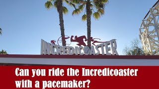 Riding the incredicoaster with a pacemaker