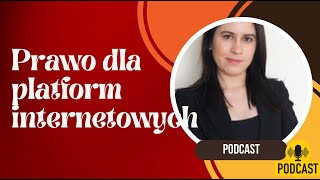 Odcinek 9 podcast Prawo dla platform internetowych