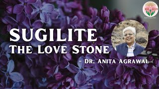 Sugilite - The Love Stone | Heal and Ascend |