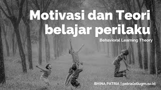 Motivasi dan teori belajar perilaku | Psikologi Pendidikan