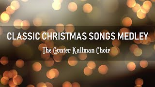 CLASSIC CHRISTMAS SONGS - THE GUNTER KALLMAN CHOIR - BEAUTIFUL CHRISTMAS MUSIC