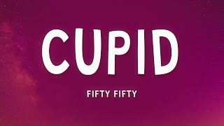 FIFTY FIFTY - Cupid (Twin Version) (Lyrics)