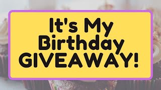 CONTEST: IT"S MY BIRTHDAY GIVEAWAY!!!!