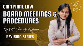 Board Meetings and Procedures | CMA Final Law Marathon Revision Series | 100% English | June 2024