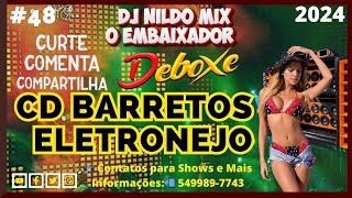 CD BARRETOS ELETRONEJO 2024 (DJ NILDO MIX O EMBAIXADOR) #48