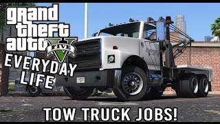 GTA 5 : Tow Truck Jobs