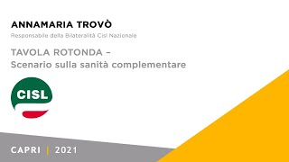 Annamaria Trovò | TAVOLA ROTONDA – "Scenario sulla sanità complementare"