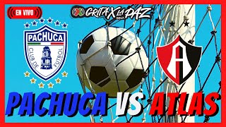 🔴 PACHUCA vs ATLAS - FINAL LIGA MX VUELTA CLAUSURA 2022 EN VIVO