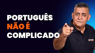 PORTUGUÊS NÃO É COMPLICADO - Português para Concursos I Prof. João Batista