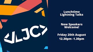 LJC Lunchtime Lightning Talks #32