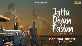 Jattan Diyan Faslan(Official_ Video)|Amar Singh Jeet|Latest Punajbi Song 2022|7 Notes song 🎵