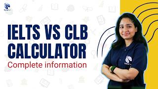 IELTS to CLB Calculator | Complete Guide IELTS to CLB Converter | CLB Calculator | TerraTern