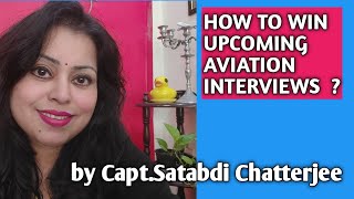 HOW TO WIN UPCOMING AVIATION INTERVIEWS  ?