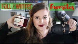 CURRENT FAVORITES | Fall/Winter 2017