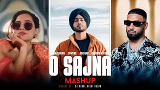 O Sajna - Mashup | Badshah X Divine X Shubh X Imran Khan | Latest Mashup Song 2024