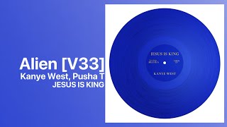 Kanye West - Alien [V33] (feat. Pusha T) JESUS IS KING [SNIPPET]