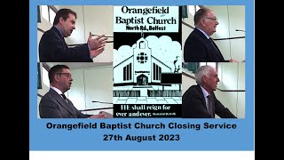 Orangefield  Baptist Church Closing service 27th August 2023