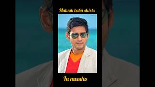 mahesh babu shirts in meesho #meeshofinds #meesho