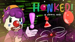 HONKED: A Detective Game About Clowns