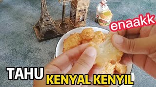 MODAL GA SAMPE 10 RIBU BISA BUAT CEMILAN ENAK BANGET...😊 DICOCOL TAMBAH ENAK | TAHU KENYAL KENYIL