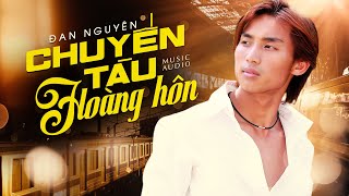 Top 10 Bài Hát Làm Lên Tên Tuổi Của Ca Sĩ Đan Nguyên - LK CHUYẾN TÀU HOÀNG HÔN | Tuyệt Phẩm Bolero