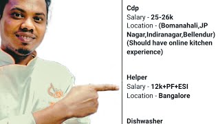 Cdp Salary 25-26k*HelperSalary - *12k+PF+ESI*DishwasherSalary - *10k*