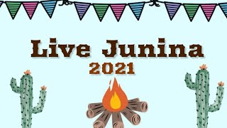 Live Junina 2021 | AO VIVO | 13/06/2021