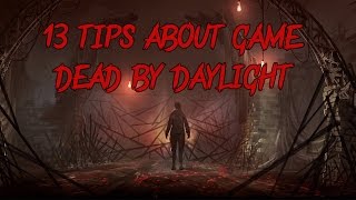 13 советов по игре Dead by Daylight