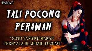 KISAH NGERI - MELUDAHI DI SOTO - TALI POCONG PERAWAN