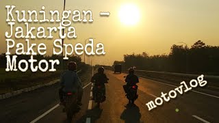 Kuningan (Jawa Barat) to Jakarta #motovlog