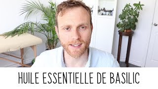 Propriétés de l’huile essentielle de basilic tropical