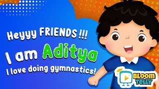 Meet Aditya - An Extraordinary Gymnast | Bloom Telly ( Educational Videos for Kids )