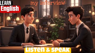 how to pass the interview | English Stories | English Listening Skills - Speaking Skills.