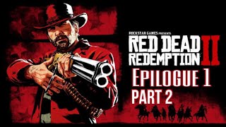 Red Dead Redemption 2 Story Walkthrough Epilogue Part 2