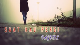 Vagetoz  -  Saat Kau Pergi (cover) by. R.G.M.Yudistira