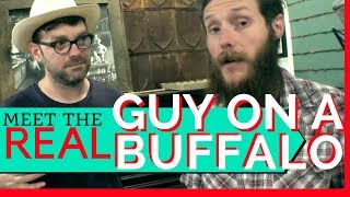 Come Meet THE REAL Guy on a Buffalo with us!