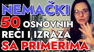 NEMČKI ZA POČETNIKE - 50 OSNOVNIH REČI I IZRAZA KOJE PRVO TREBA NAUČITI SA PRIMERIMA I OBJAŠNJENJIMA