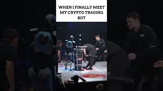 WHEN I FINALLY MEET MY CRYPTO TRADING BOT #slapfighting #cryptohumor #fighting #robot