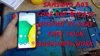 Samsung A03 Core (SM-A032F) Frp Bypass/Samsung A03 Google Account Remove Without Pc /2023