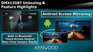 KENWOOD DMX125BT Digital Multimedia Receiver Unboxing & Feature Highlights