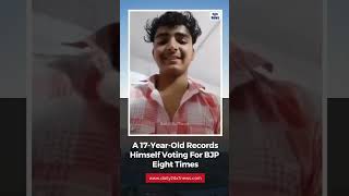 17 year old has voted 8 times for BJP and shot its video himself.- Daily 24x7 News