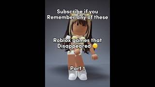 Roblox games that DISAPPEARED #shorts